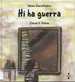  Hi ha guerra