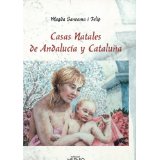  Casas natales de Andalucía y Cataluña : tus raíces : secreto materno