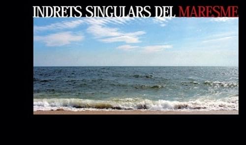 Guia Maresme 2006: Indrets singulars del Maresme