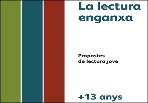 La lectura enganxa: Propostes de lectura jove a partir de 13 anys