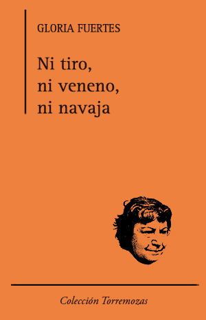  Ni tiro, ni veneno, ni navaja