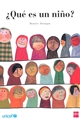  ¿Qué es un niño?