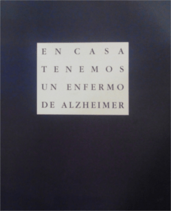  En casa tenemos un enfermo de alzheimer