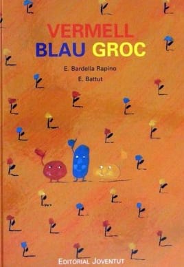  Vermell, blau, groc : com van aparèixer els colors