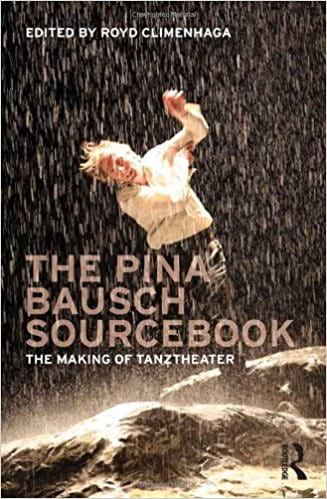  The Pina Bausch Sourcebook