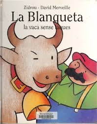  La Blanqueta, la vaca sense taques