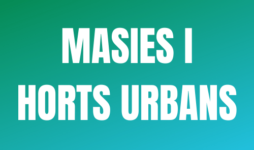 Masies i horts urbans
