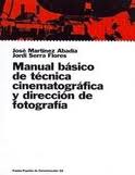  Manual básico de técnica cinematográfica y dirección de fotografía