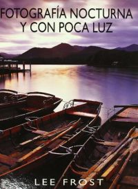  Fotografía nocturna y con poca luz