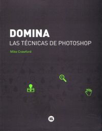  Domina las técnicas de Photoshop
