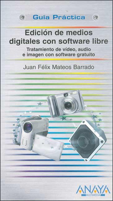  Edición de medios digitales con software libre