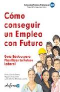  Cómo conseguir un empleo con futuro