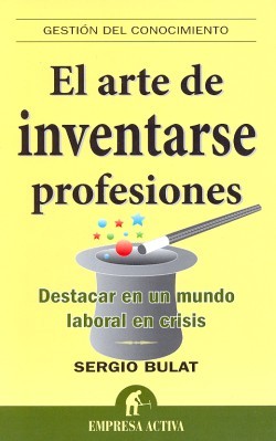  El Arte de inventarse profesiones