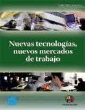  Nuevas tecnologías, nuevos mercados de trabajo
