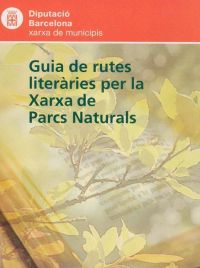  Guia de rutes literàries per la Xarxa de Parcs Naturals