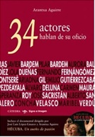  34 actores hablan de su oficio