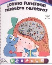  ¿Cómo funciona nuestro cerebro?
