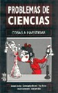  Problemas de ciencias : cosas a investigar