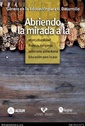  Género en la educación para el desarrollo : abriendo la mirada a la interculturalidad, pueblos indígenas, soberanía alimentaria, educación para la paz